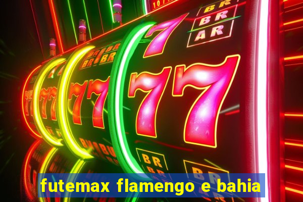 futemax flamengo e bahia